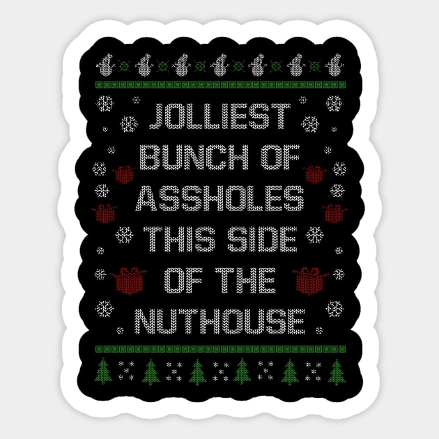 Christmas Jolliest Assholes Sticker by ckandrus